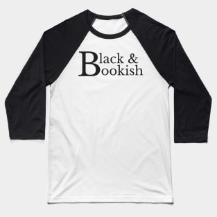 "B" Black & Bookish Baseball T-Shirt